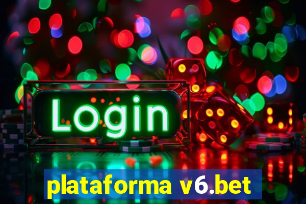 plataforma v6.bet